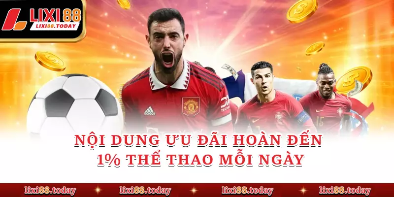 Nội dung ưu đãi Hoàn đến 1% thể thao mỗi ngày