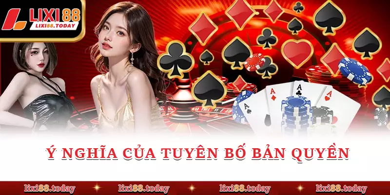 Ý nghĩa của tuyên bố bản quyền
